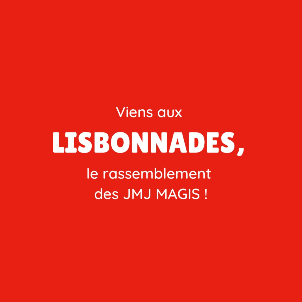 WE LISBONNADES POUR PREPARER LES JMJ MAGIS