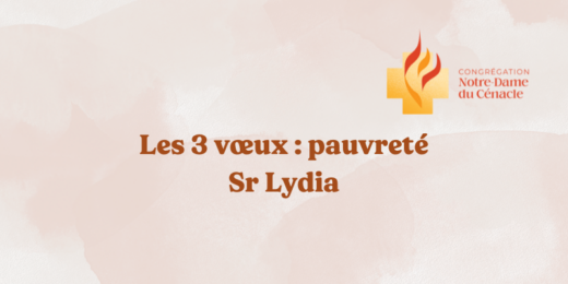 Le vœu de pauvreté - Sr Lydia