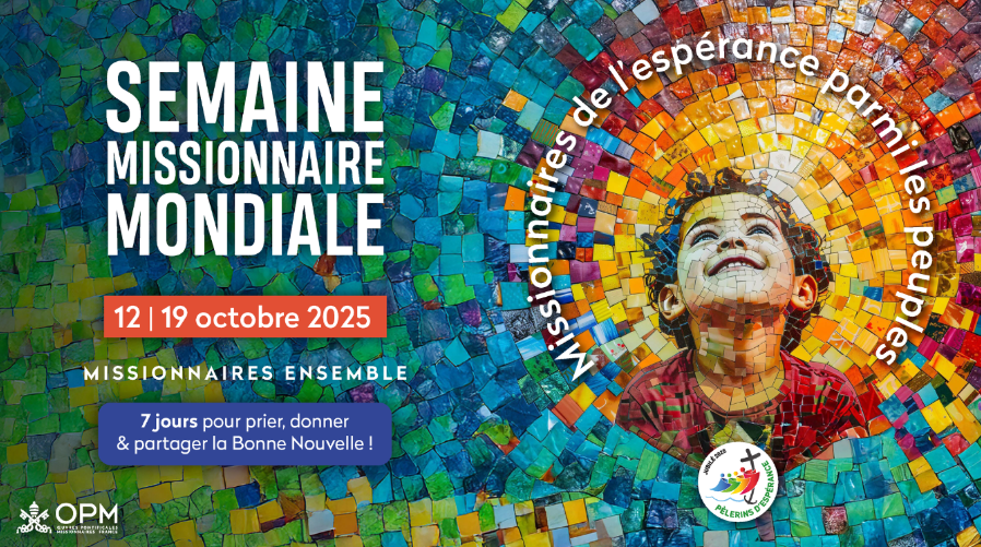 Semaine missionnaire mondiale : unis dans la prière et la solidarité
